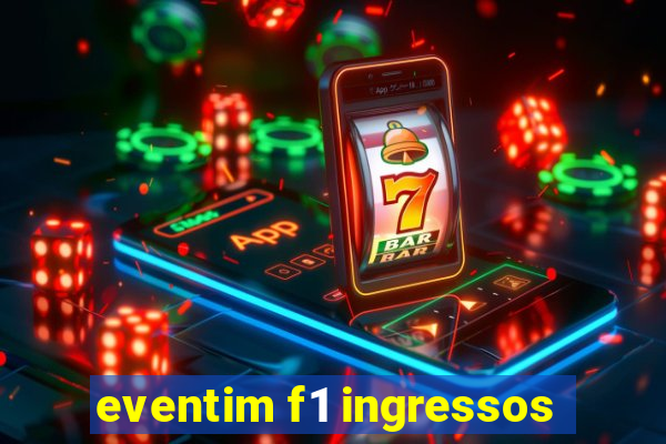 eventim f1 ingressos